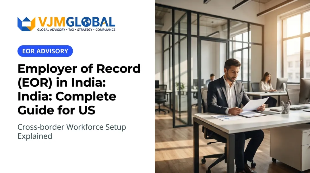 Employer of Record (EOR) in India: Complete Guide for US