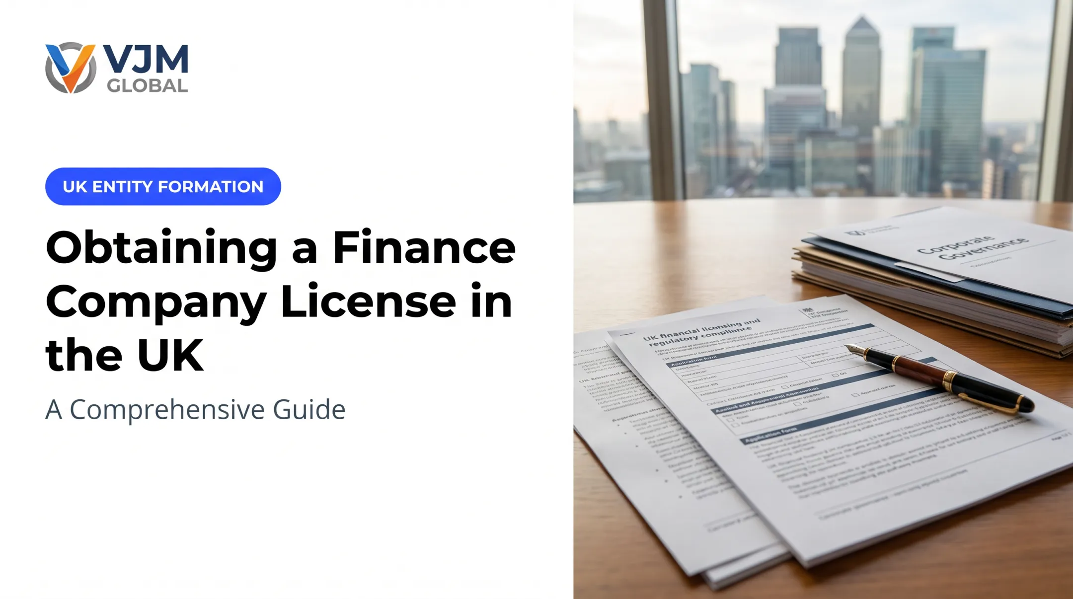 Obtaining a Finance Company License in the UK: A Comprehensive Guide