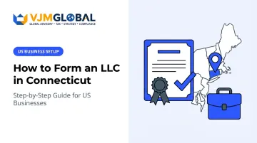 How to Form an LLC in Connecticut: Step-by-Step Guide for US Businesses