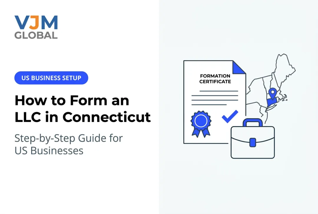 How to Form an LLC in Connecticut: Step-by-Step Guide for US Businesses