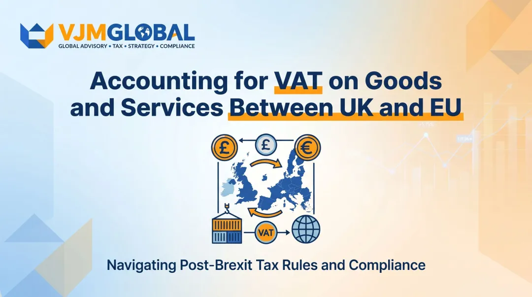 Accounting for VAT on Goods and Services Between UK and EU
