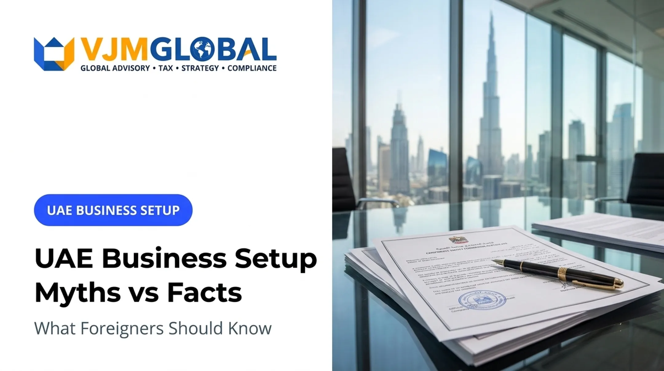 UAE Business Setup Myths vs Facts: What Foreigners Should Know
