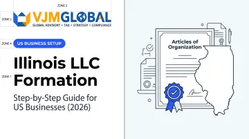 Illinois LLC Formation: Step-by-Step Guide for US Businesses (2026)