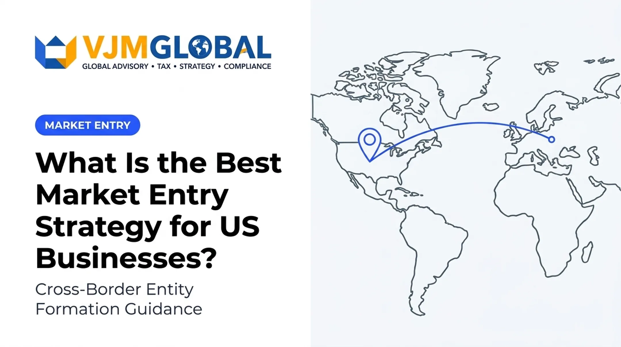 What Is the Best Market Entry Strategy for US Businesses?