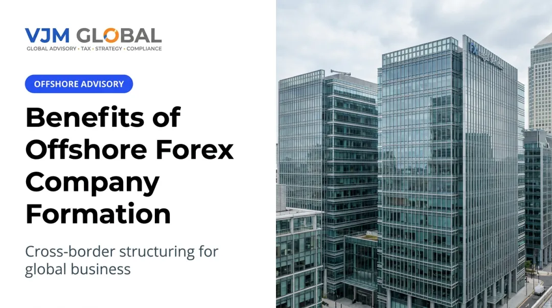 Benefits of Offshore Forex [Company Formation](/service/247-company-formation)