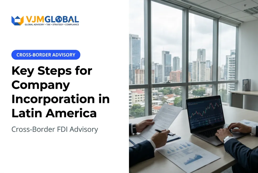 Key Steps for Company Incorporation in Latin America