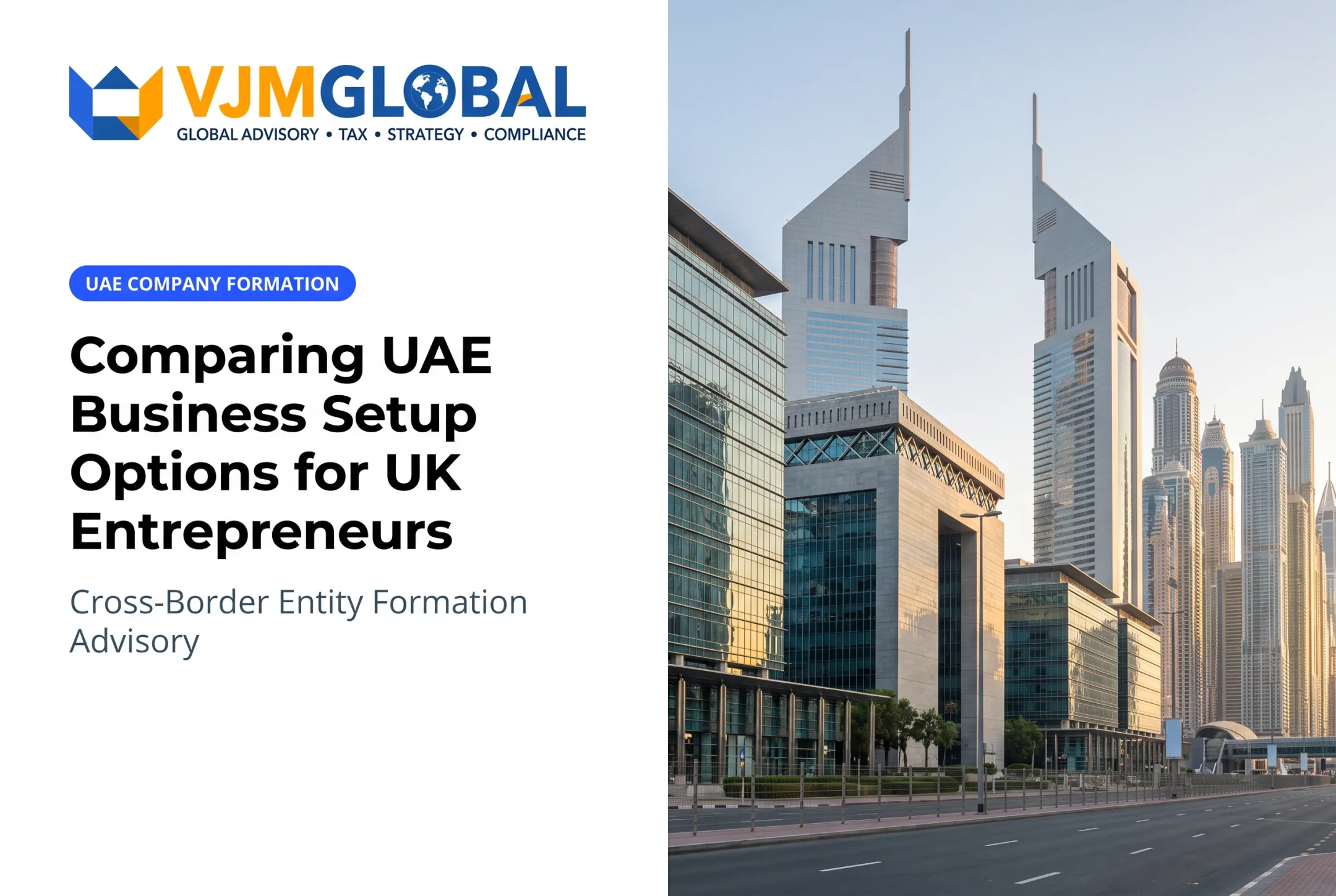 Comparing UAE Business Setup Options for UK Entrepreneurs