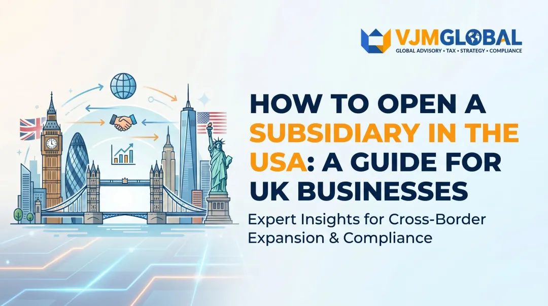 How to Open a Subsidiary in the USA: A Guide for UK Businesses