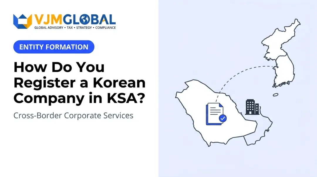 How Do You Register a Korean Company in KSA?