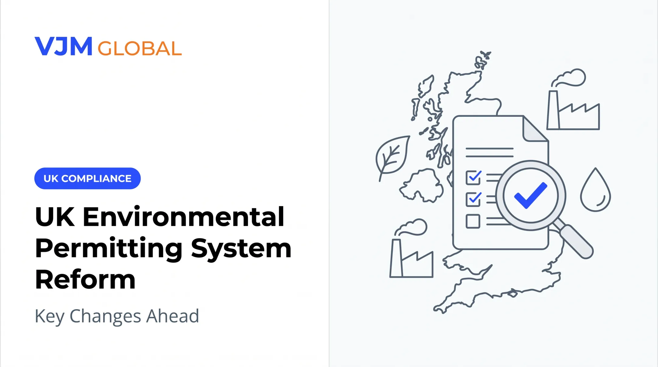 UK Environmental Permitting System Reform: Key Changes Ahead