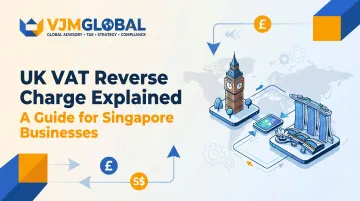 UK VAT Reverse Charge Explained: A Guide for Singapore Businesses