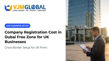 Company Registration Cost in Dubai Free Zone for UK Businesses