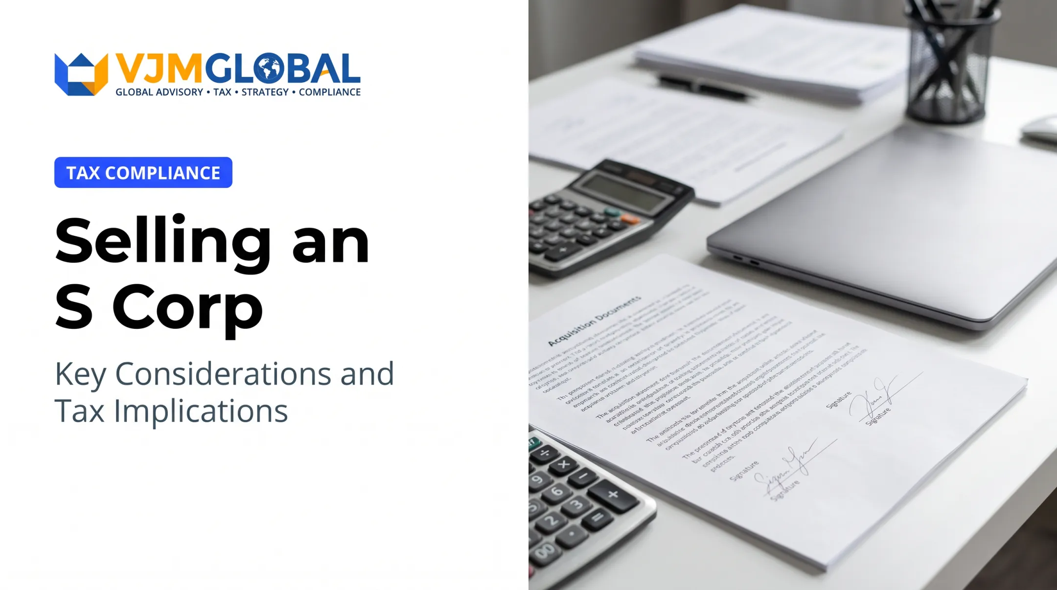 Selling an S Corp: Key Considerations and Tax Implications