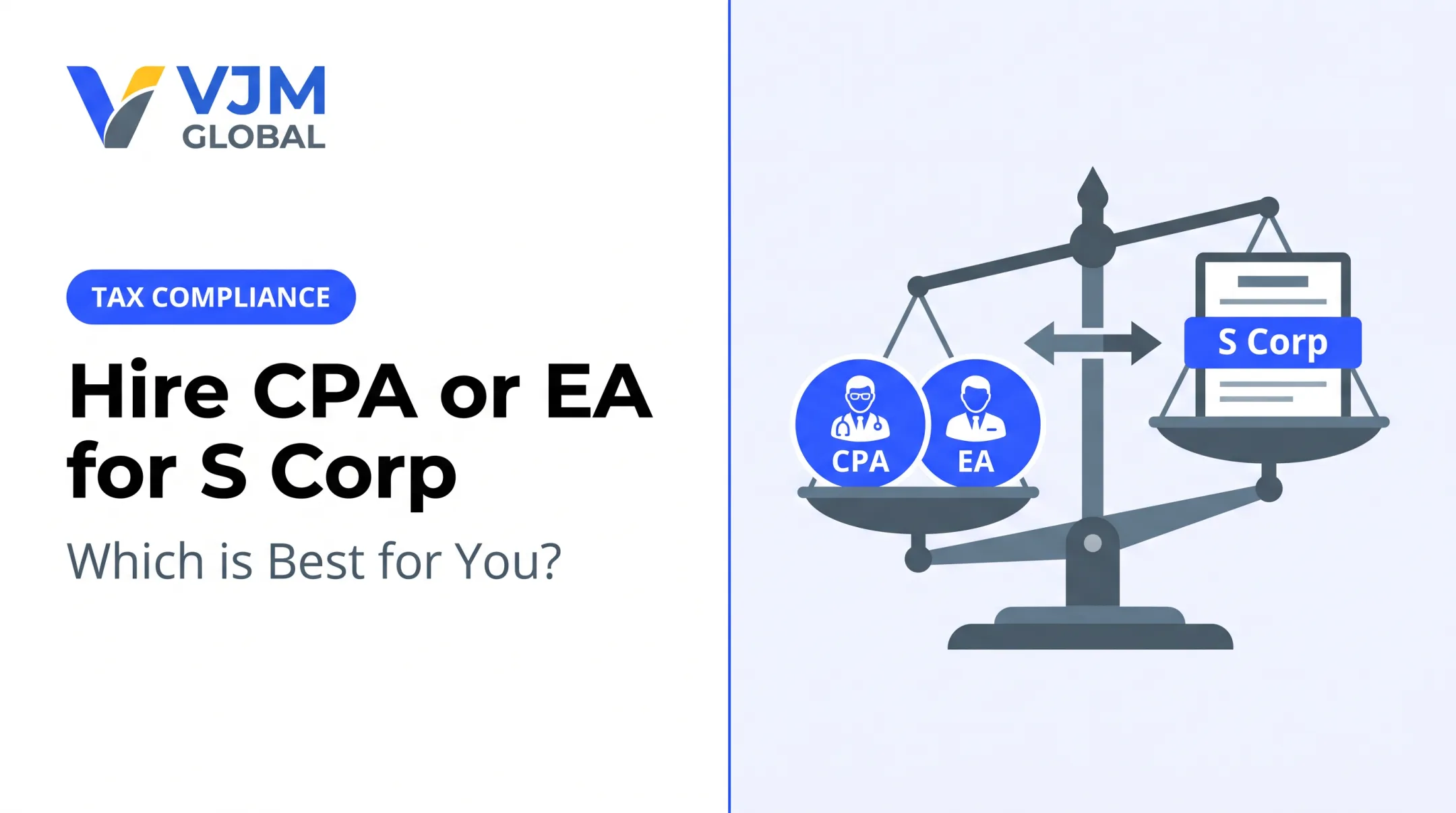 Hire CPA or EA for S Corp: Which is Best for You?