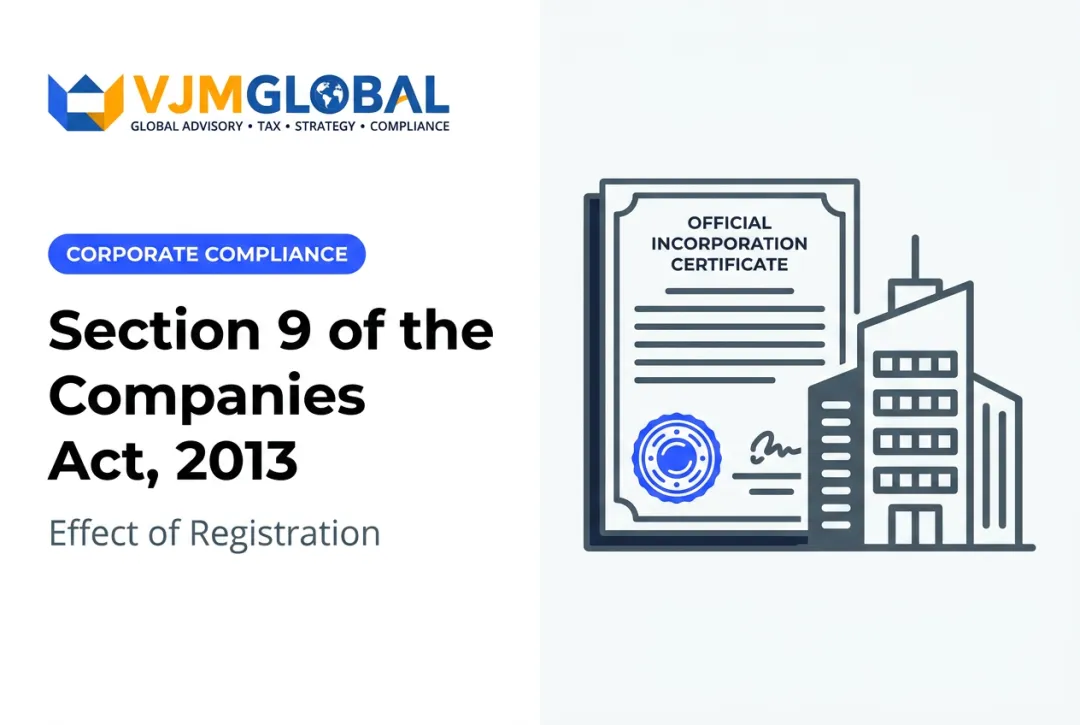 Section 9 of the Companies Act, 2013: Effect of Registration