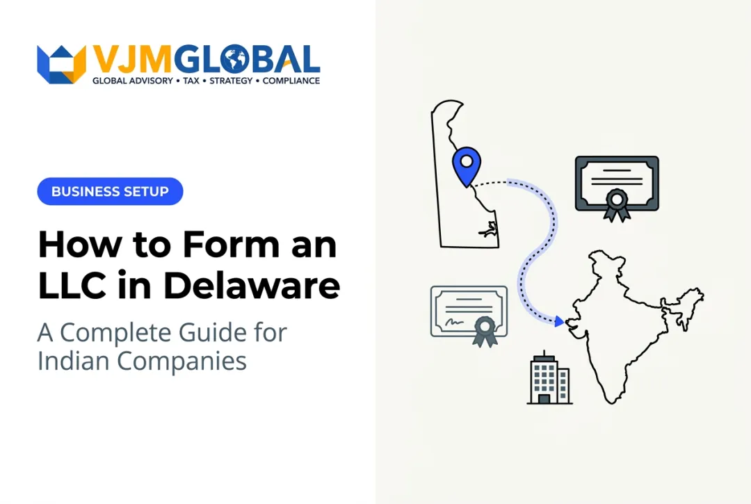 How to Form an LLC in Delaware: A Complete Guide for Indian Companies