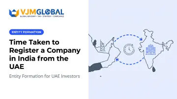 Time Taken to Register a Company in India from the UAE
