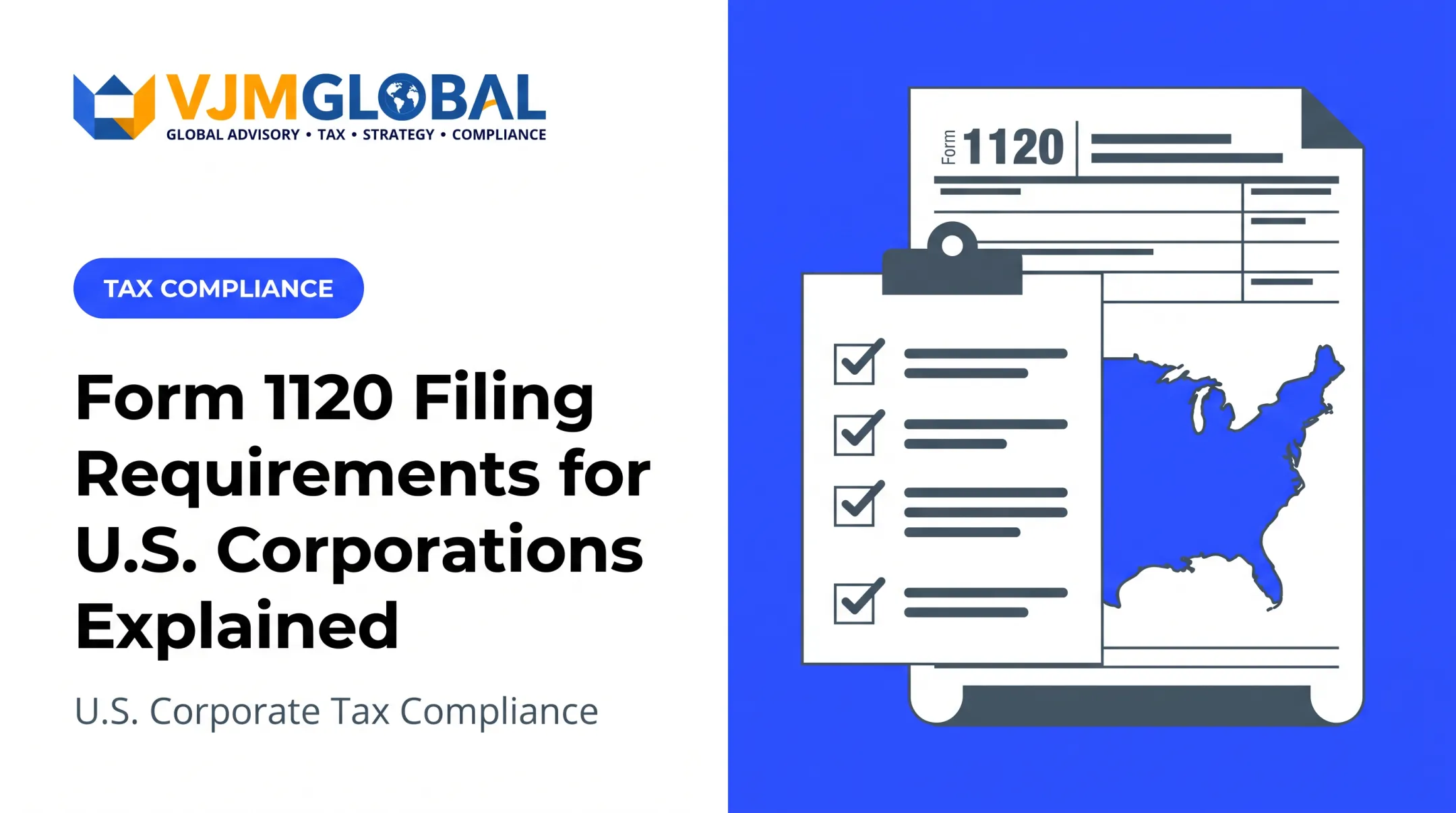 Form 1120 Filing Requirements for U.S. Corporations Explained