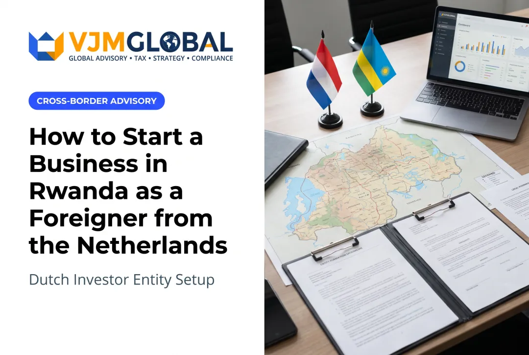 How to Start a Business in Rwanda as a Foreigner from the Netherlands