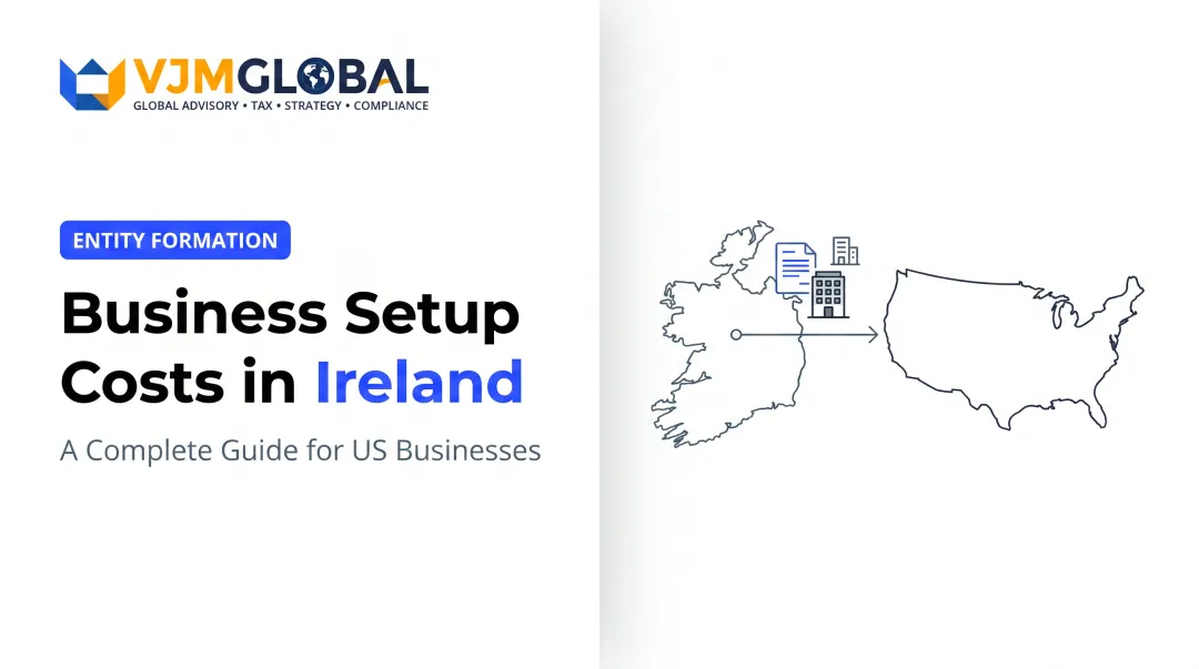 Business Setup Costs in Ireland: A Complete Guide for US Businesses