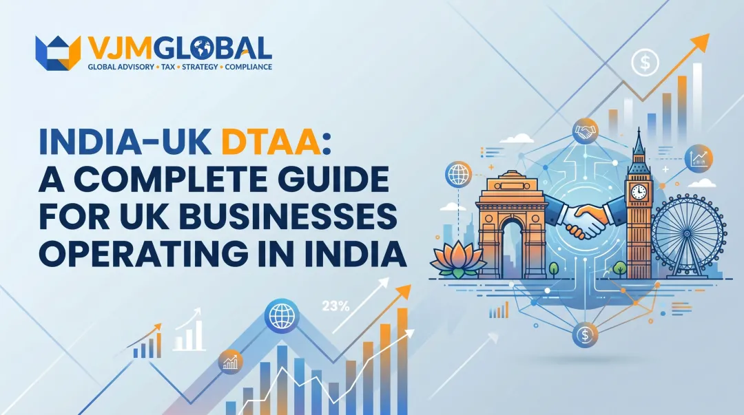 India-UK DTAA: A Complete Guide for UK Businesses Operating in India