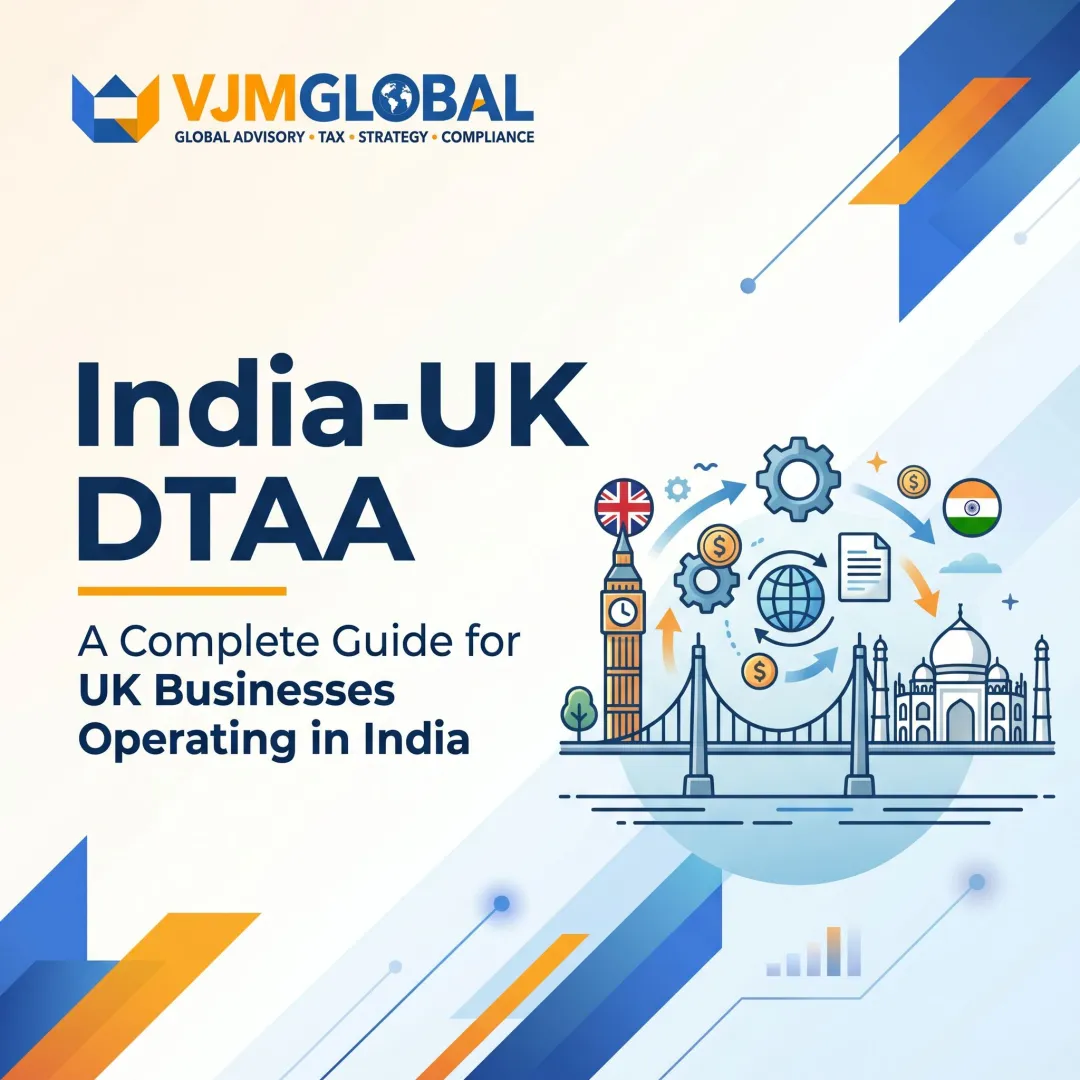 India-UK DTAA: A Complete Guide for UK Businesses Operating in India