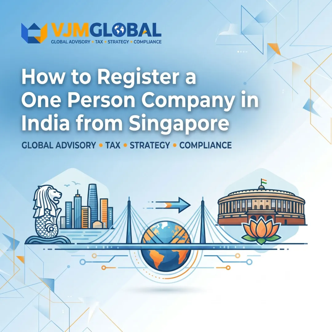 How to Register a One Person Company in India from Singapore