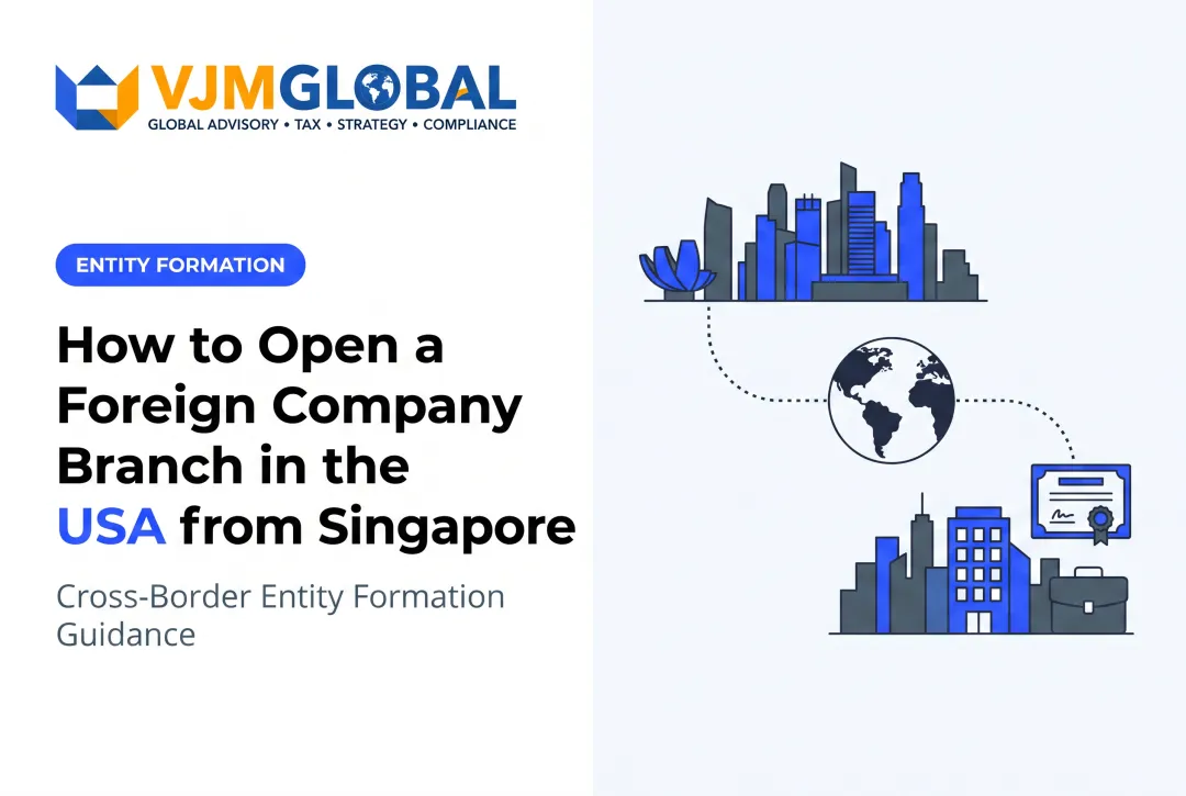 How to Open a Foreign Company Branch in the USA from Singapore