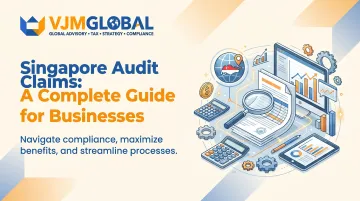 Singapore Audit Claims: A Complete Guide for Businesses