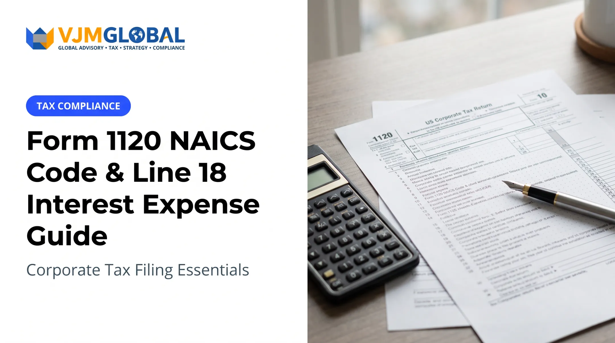Form 1120 NAICS Code & Line 18 Interest Expense Guide