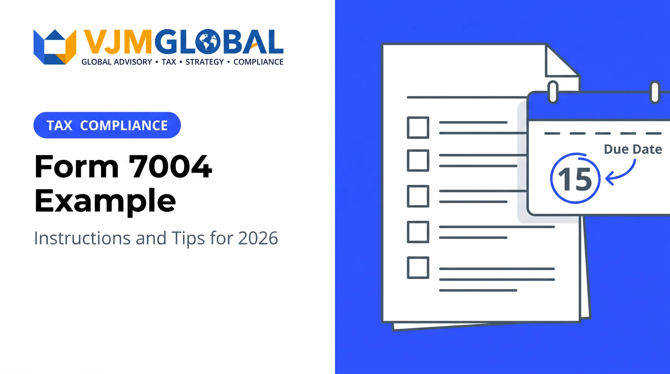 Form 7004 Example: Instructions and Tips for 2026