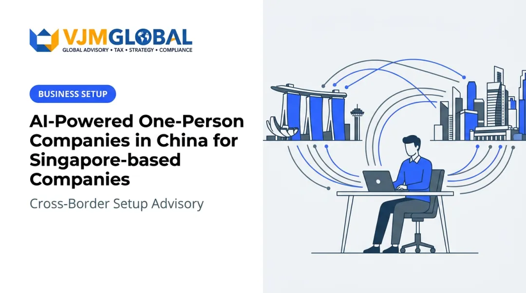AI-Powered One-Person Companies in China for Singapore-based Companies