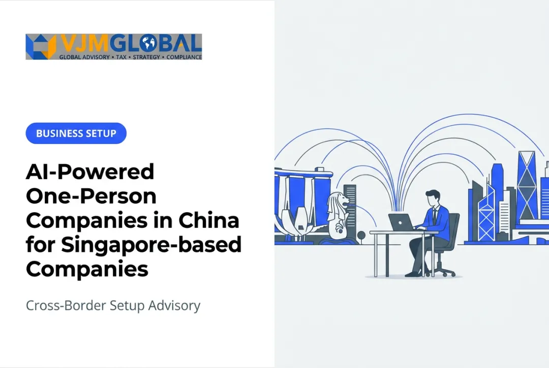 AI-Powered One-Person Companies in China for Singapore-based Companies