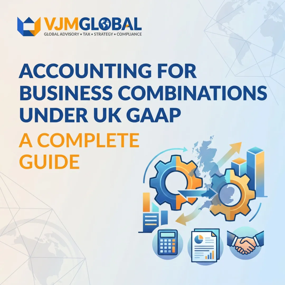 Accounting for Business Combinations under UK GAAP: A Complete Guide