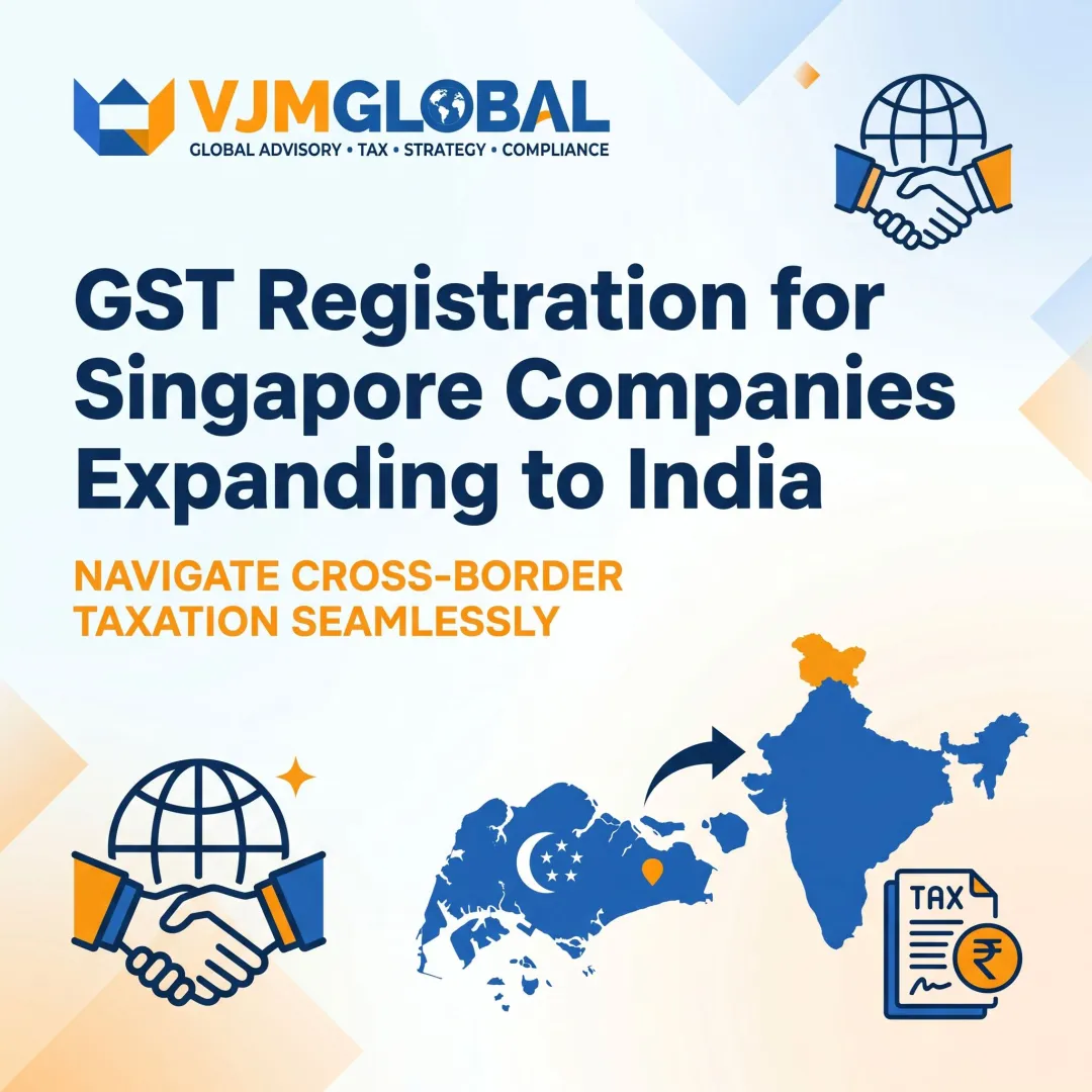 GST Registration for Singapore Companies Expanding to India