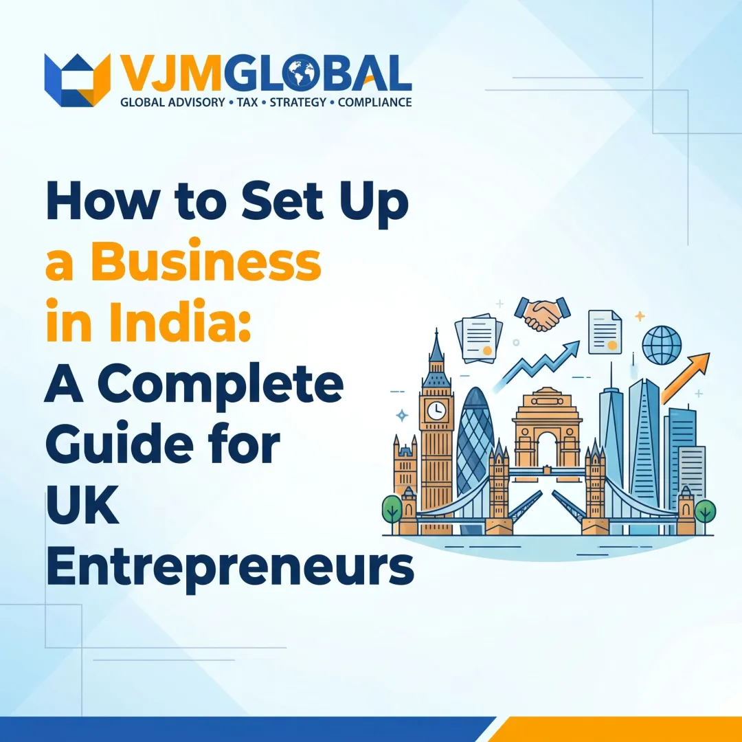 How to Set Up a Business in India: A Complete Guide for UK Entrepreneurs