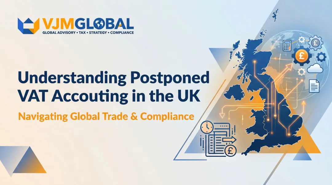 Understanding Postponed VAT Accounting in the UK