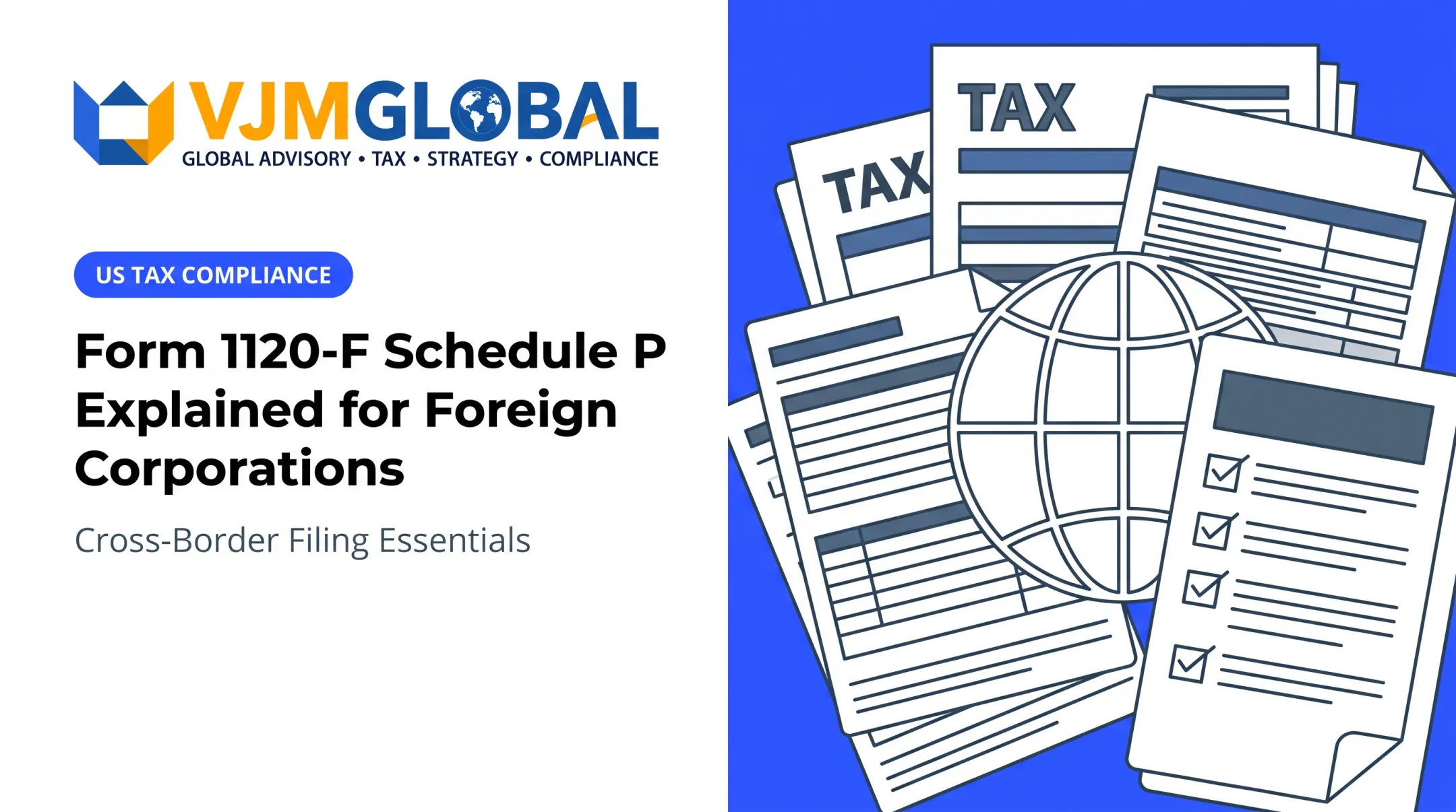 Form 1120-F Schedule P Explained for Foreign Corporations