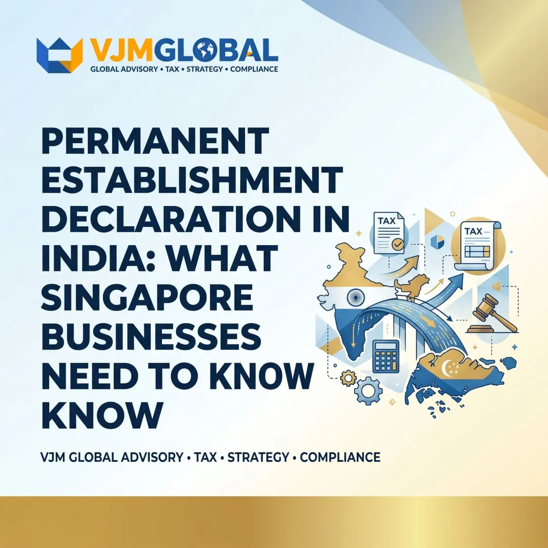 Permanent Establishment Declaration in India: What Singapore Businesses Need to Know