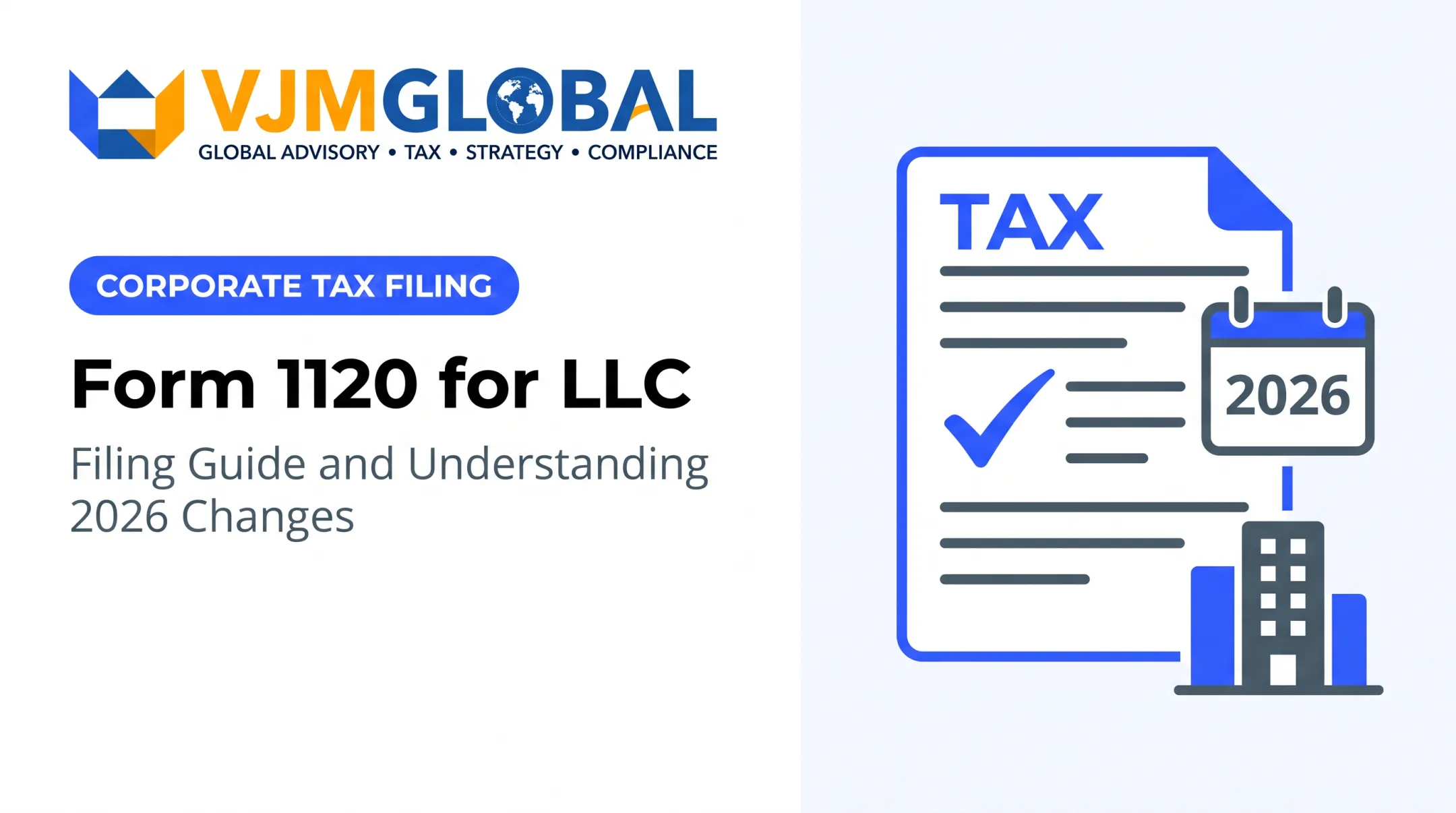 Form 1120 for LLC: Filing Guide and Understanding 2026 Changes