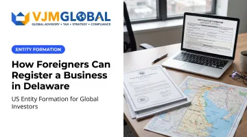 How Foreigners Can Register a Business in Delaware