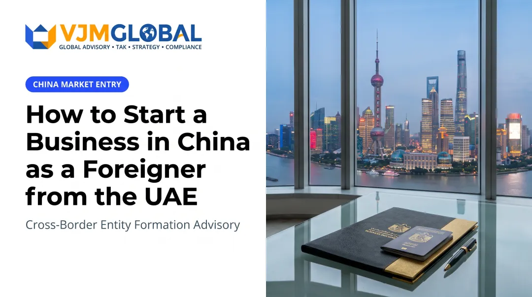 How to Start a Business in China as a Foreigner from the UAE