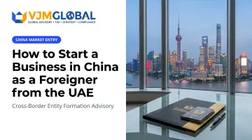 How to Start a Business in China as a Foreigner from the UAE