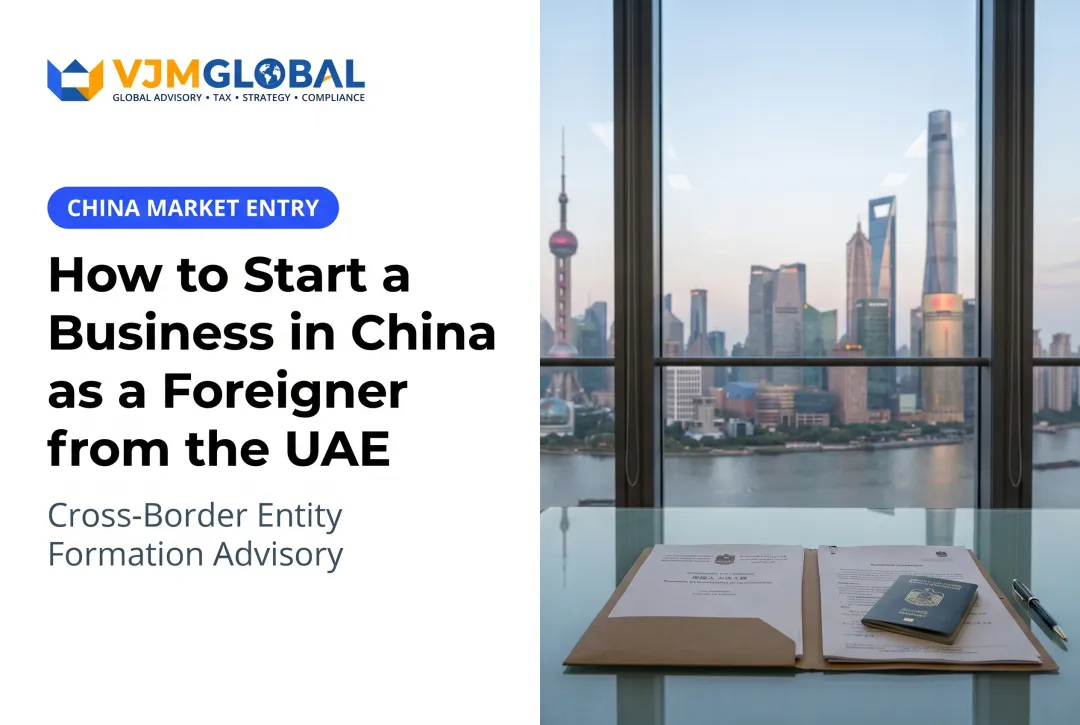 How to Start a Business in China as a Foreigner from the UAE