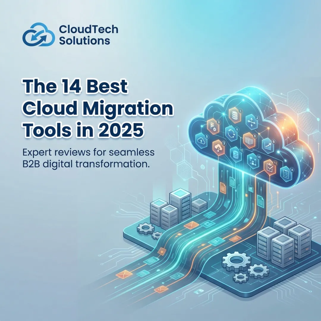 The 14 Best Cloud Migration Tools in 2025