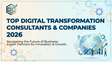 Top Digital Transformation Consultants &amp; Companies 2026