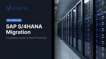 SAP S/4HANA Migration: Complete Guide &amp; Best Practices