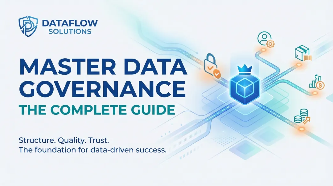 Master Data Governance: The Complete Guide