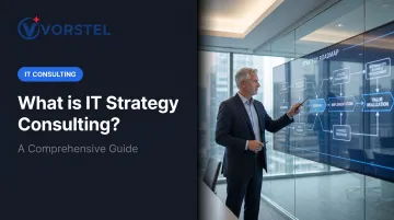 What is IT Strategy Consulting? A Comprehensive Guide