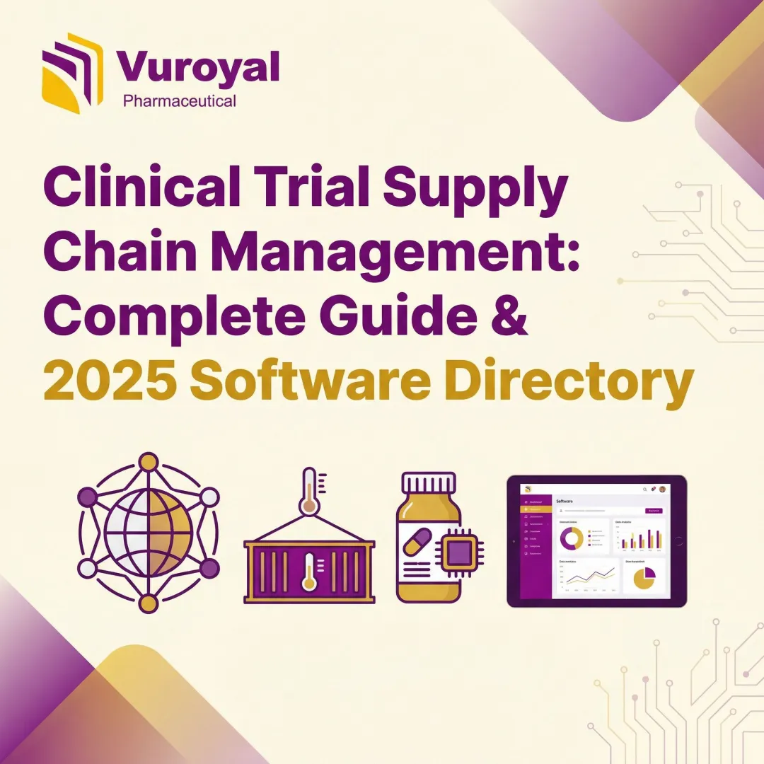 Clinical Trial Supply Chain Management: Complete Guide & 2025 Software Directory